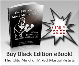 The Elite Mind of Mixed Martial Artists - Black Edition eBook The Elite Mind of Mixed Martial Artists - Black Edition eBook